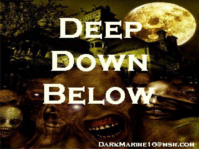 Deep Down Below