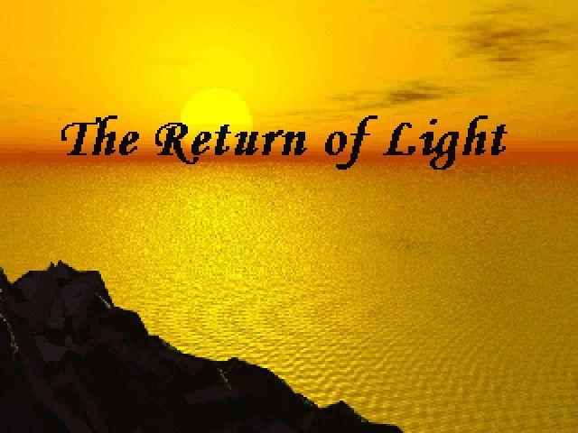 The Return of Light