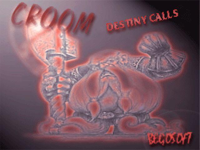 Croom:: Destiny Calls