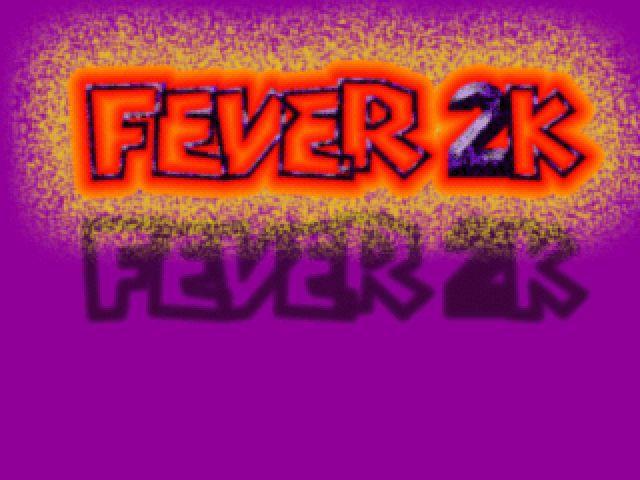 Fever 2k