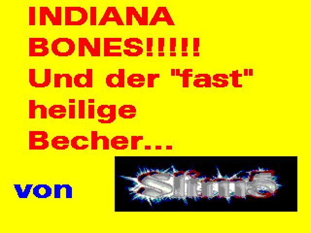 Indiana Bones und der fast heilige Becher