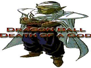 DragonBall - Death of a God:: Episode 1-6
