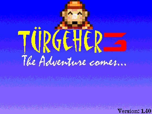 Türgeher 3:: The Adventure comes