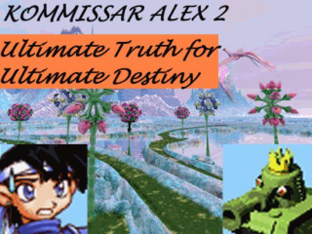 Kommissar Alex 2:: Ultimate Truth for Ultimate Destiny