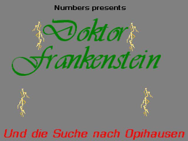 Doktor Frankenstein:: Und die Suche nach Opihausen
