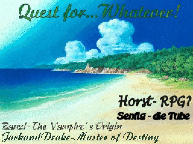Quest for... Whatever!