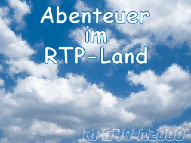Abenteuer im RTP-Land