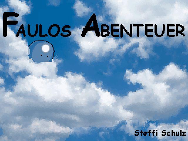 Faulos Abenteuer