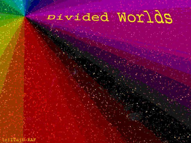 Divided Worlds